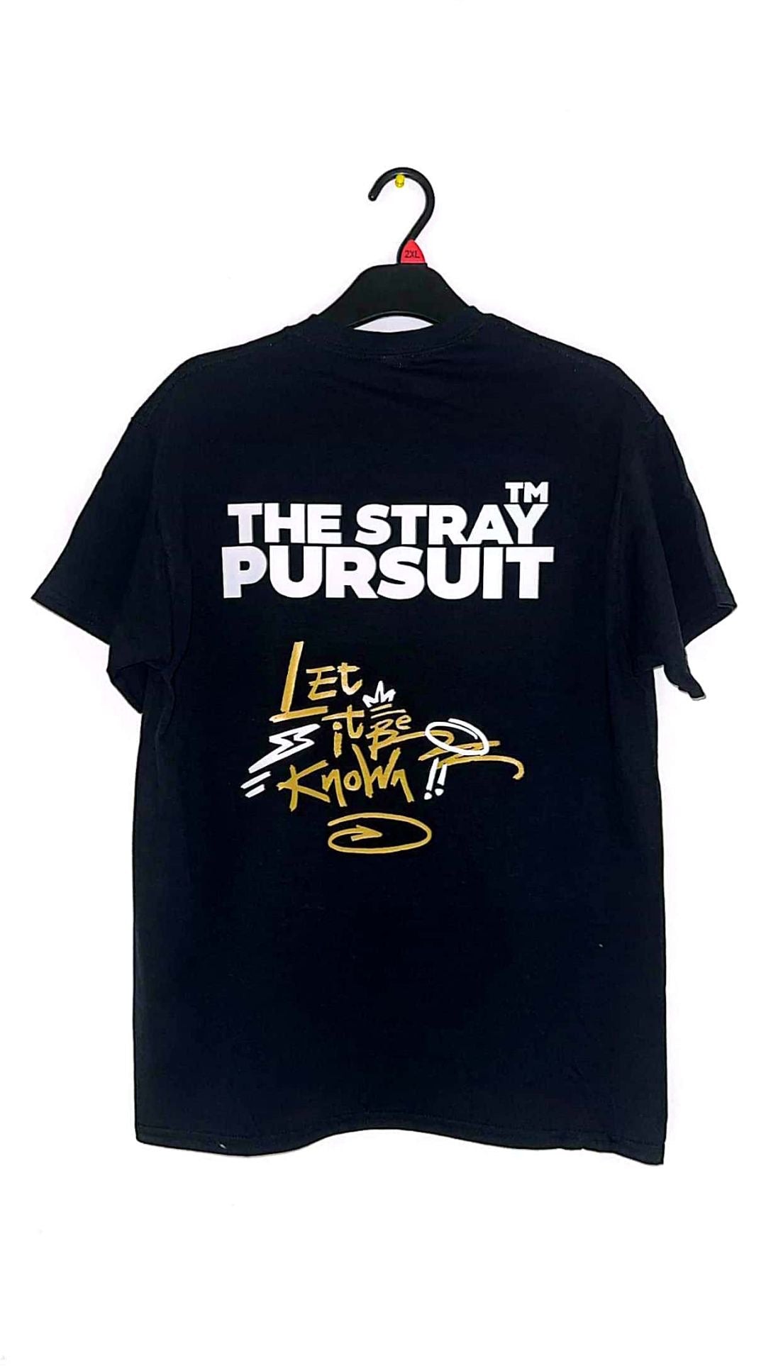Let It Be Known T-Shirt